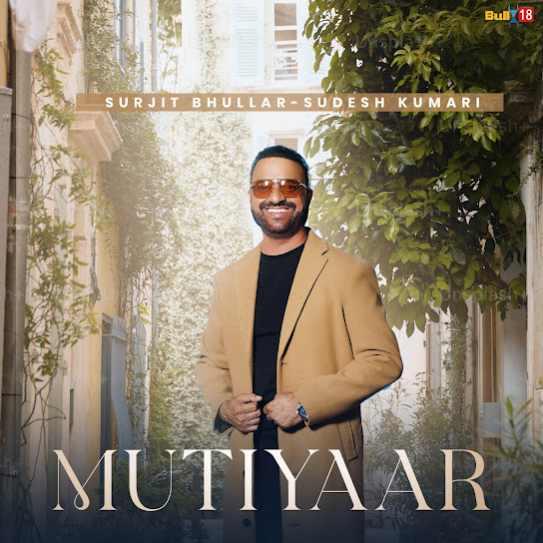 Mutiyaar Surjit Bhullar Mp3 Song Download Djjohal